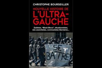 Ultragauche : la fureur de nuire