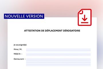 Voici la nouvelle version de l'attestation de déplacement dérogatoire