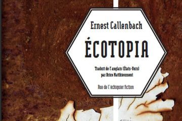 Ecotopia, le best-seller en utopie