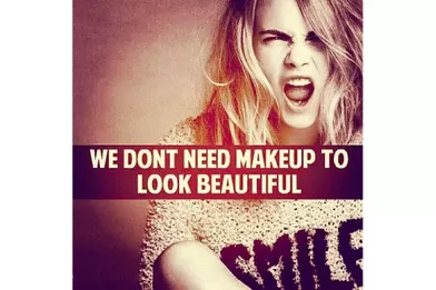  «Pas besoin de maquillage pour être belle».