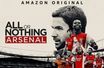 L&#039;affiche de &quot;All or Nothing : Arsenal&quot;