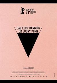 Bad Luck Banging or Loony Porn de Radu Jude