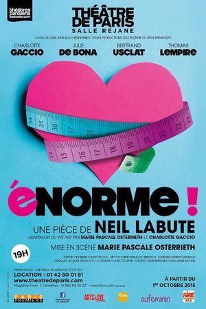 "Enorme", de Neil Labute, adaptée par Charlotte Gaccio.