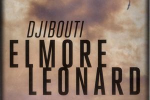 "Djibouti" d'Elmore Leonard
