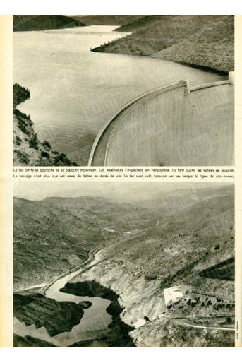 « (En haut) Le lac artificiel approche de sa capacité maximum. Les ingénieurs l'inspectent en hélicoptère. Ils font ouvrir les vannes de sécurité… (En bas) Le barrage n'est plus que cet amas de béton en dents de scie. Le lac s'est vidé, laissant sur ses berges la ligne de son niveau.  » - Paris Match n°557, 12 décembre 1959.