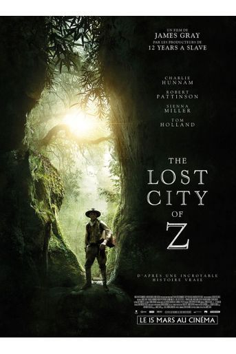 «Lost City of Z» de James Gray