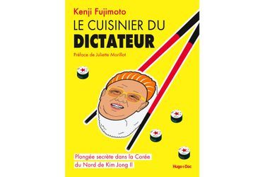 « Le cuisinier du dictateur », par Kenji Fujimoto, éd. Hugo Doc. Parution le 11 avril.