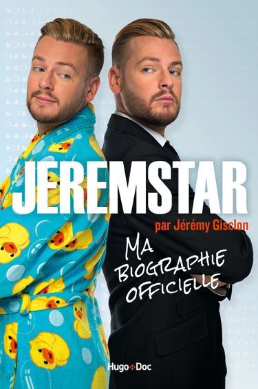 Jeremstar : ma biographie officielle. Edition Hugo Doc.