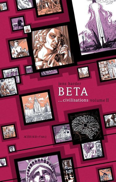 «Beta... civilisations - volume II» de Jens Harder, éd. Actes Sud.