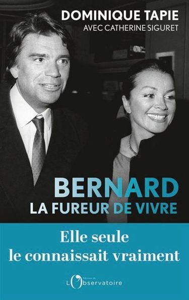 «Bernard. La fureur de vivre», éd. de l’Observatoire, sortie le 22 mars.