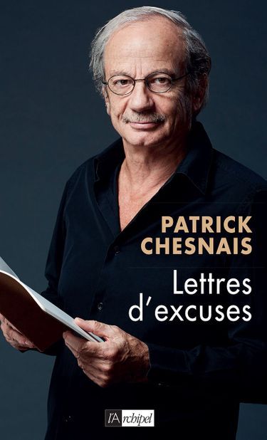 « Mes lettres d’excuses » de Patrick Chesnais