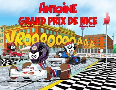 Antoine au Grand Prix de Nice, Chez Gilletta, 48 pages, 15 €.