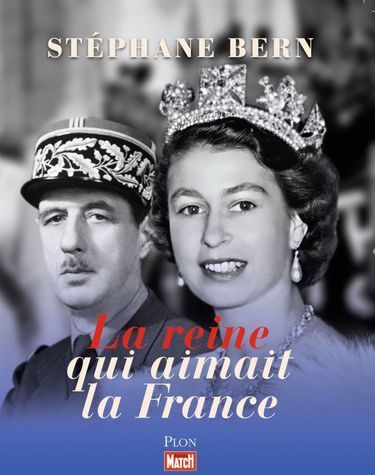 «La reine qui aimait la France», de Stéphane Bern, éd. Plon-Match, 160 pages, 29,90 euros.
