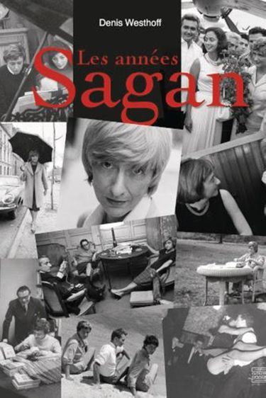 « Les années Sagan », de Denis Westhoff, éd.  Gourcuff Gradenigo, 224 pages, 39 euros.