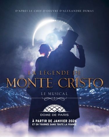 «La légende de Monte-Cristo», à partir du 28 janvier 2026, au Dôme de Paris (XVe ).