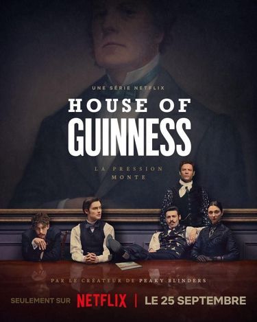 «House of Guinness», sur Netflix.