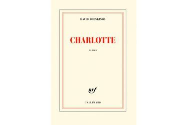La critique de "Charlotte" de David Foenkinos<br />
