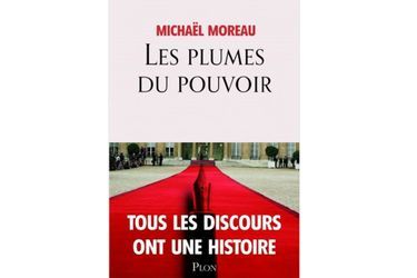  Cette enquête très documentée du journaliste Michaël Moreau s&#039;intéresse aux plumes de présidents