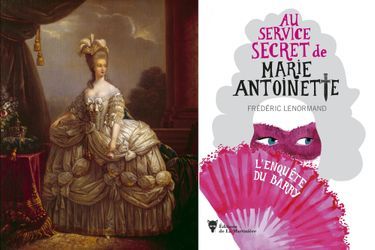 A gauche: &quot;Portrait de Marie-Antoinette&quot; d&#039;après Elisabeth Vigée Lebrun (Château de Compiègne). A droite: le premier volume de la nouvelle série policière de Frédéric Lenormand
