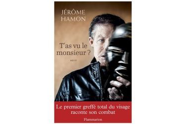 Jérôme Hamon raconte son histoire extraordinaire dans "T'as vu le Monsieur?".