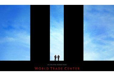 <br />
L'affiche de "World Trade Center" d'Oliver Stone.