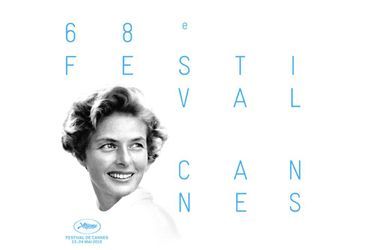 Ingrid Bergman s&#039;affiche pour le Festival de Cannes 2015. 