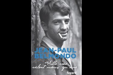 «Mille vies valent mieux qu&#039;une» et «Belmondo pour Belmondo», de Jean-Paul Belmondo, éd. Fayard.