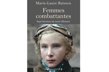 «Femmes combattantes», de Marie-Laure Buisson