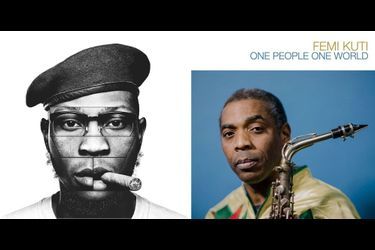 Seun Kuti, « Black Times » (Strut Records). Femi Kuti, « One People, One World » (Partisan / Knitting Factory).