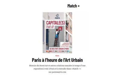 La Ville de Paris présente l’exposition « Capitale(s) », en partenariat avec Paris Match, consacrée à l’art sur les murs, ces peintures d’artistes célèbres ou anonymes.