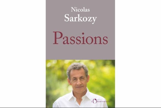 "Passions" de Nicolas Sarkozy